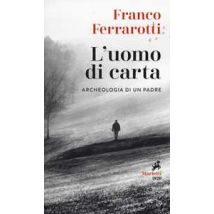 L' uomo di carta. Archeologia di un padre