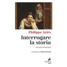 Interrogare la storia. Pagine ritrovate