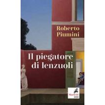 Il piegatore di lenzuoli. E altri poemi