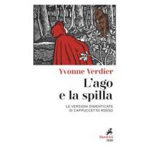 L' ago e la spilla. Le versioni dimenticate di Cappuccetto Rosso