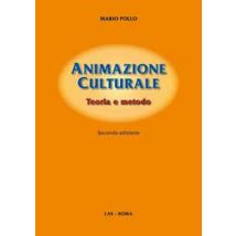Animazione culturale. Teoria e metodo
