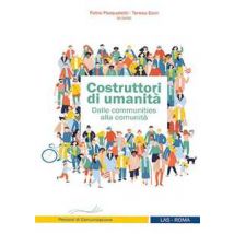 Costruttori di umanità. Dalle communities alla comunità