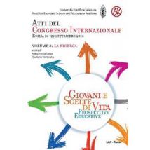 Giovani e scelte di vita. Prospettive educative. Atti del Congresso Internazionale (Roma, 20-23 Settembre 2018). Vol. 3: La ricerca
