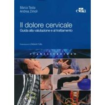 Il dolore cervicale. Guida alla valutazione e al trattamento