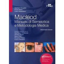 Macleod. Manuale di semeiotica e metodologia medica