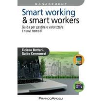 Smart working & smart workers. Guida per gestire e valorizzare i nuovi nomadi