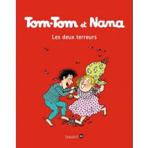 Tom-Tom et Nana T.8 Tom-Tom et Nana, Tome 08 : Les deux terreurs - BD Humour - Publié par Bayard Presse - Sortie en 2017 - VF