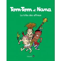 Tom-Tom et Nana T.14 Tom-Tom et Nana, Tome 14 : La tribu des affreux - BD Humour - Publié par Bayard Presse - Sortie en 2017 - VF
