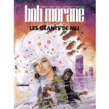 Bob Morane T.1 Bob Morane - Tome 1 - Les Géants de Mu - BD Action / Aventure - Publié par Le Lombard - Sortie en 2021 - VF