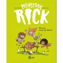Préhistoric Rick T.5 Préhistoric Rick, Tome 05 : Douze ans et toutes ses dents ! - BD Humour - Publié par BD Kids - Sortie en 2022 - VF