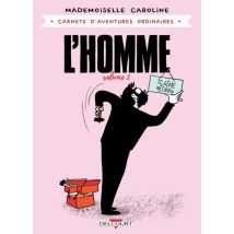Carnets d'aventures ordinaires - L'Homme T.2 Carnets d'aventures ordinaires - L'Homme T02 - Roman Graphique Romance - Delcourt - 2022 - VF