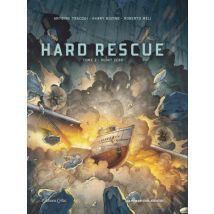 Hard Rescue T.2 Hard Rescue - Point Zéro - BD Action / Aventure - Publié par Les Humanoïdes Associés - Sortie en 2022 - VF