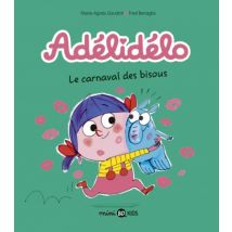 Adélidélo T.8 Adélidélo, Tome 08 : Le carnaval des bisous - BD Jeunesse - Publié par BD Kids - Sortie en 2022 - VF