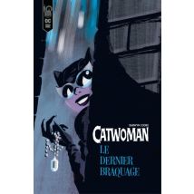 Catwoman – Le dernier braquage Catwoman – Le dernier braquage - Comics Super Héros - Publié par Urban Comics - Sortie en 2022 - VF
