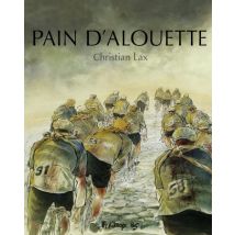 Pain d'alouette - L'Intégrale Pain d'alouette - L'Intégrale - BD Jeunesse - Publié par Éditions Futuropolis - Sortie en 2022 - VF