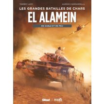 El Alamein El Alamein : De sable et de feu - BD Historique - Publié par Glénat BD - Sortie en 2023 - VF