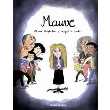 Mauve Mauve - BD Jeunesse - Publié par Rue de Sèvres - Sortie en 2022 - VF