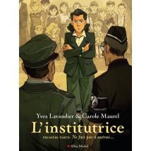 L'Institutrice T.1 L'Institutrice - BD Tranche de vie - Publié par ALBIN MICHEL - Sortie en 2022 - VF