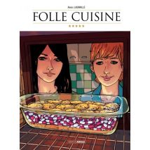 Folle Cuisine T.1 Folle Cuisine - BD Thriller / Polar - Publié par Bamboo - Sortie en 2015 - VF