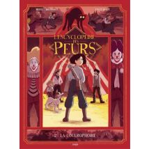 L'encyclopédie des peurs T.2 L'encyclopédie des peurs - Tome 2 - La Coulrophobie - BD Action / Aventure - Publié par Jungle - Sortie en 2022 - VF