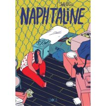 Naphtaline Naphtaline - Roman Graphique Action / Aventure - Publié par Çà et Là - Sortie en 2022 - VF
