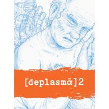 [Deplasma] T.2 Tome 2 - Roman Graphique Science Fiction - Publié par Çà et Là - Sortie en 2022 - VF