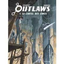 Outlaws T.1 Outlaws - Tome 1 - Le Cartel des cimes - BD Science Fiction - Publié par Dupuis - Sortie en 2022 - VF