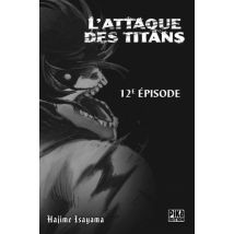 L'Attaque des Titans C12 L'Attaque des Titans Chapitre 012 : Icône - Manga & Simultrad Thriller / Polar - Publié par Pika - Sortie en 2022 - VF