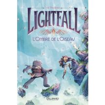 Lightfall T.2 Lightfall (Tome 2) - L'Ombre de l'Oiseau - BD Fantastique - Publié par Éditions Gallimard BD - Sortie en 2022 - VF