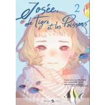 Josée, le tigre et les poissons T.2 Josée, le tigre et les poissons T02 - Manga & Simultrad Shojo - Publié par Delcourt - Sortie en 2022 - VF