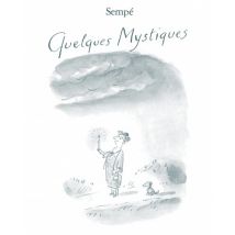 Quelques mystiques Quelques mystiques - BD Humour - Publié par Denoël Graphic BD - Sortie en 2022 - VF