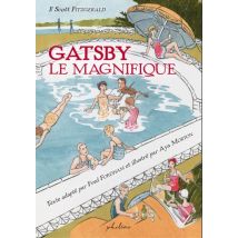Gatsby le Magnifique Gatsby le Magnifique - BD Adaptation - Publié par Philéas - Sortie en 2022 - VF