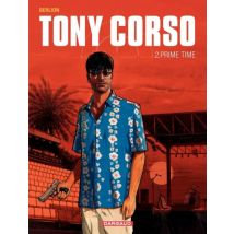 Tony Corso T.2 Tony Corso - Tome 2 - Prime-Time - BD Thriller / Polar - Publié par Dargaud - Sortie en 2013 - VF