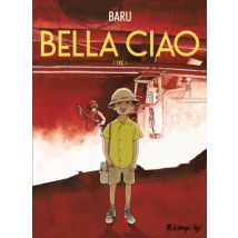 Bella Ciao T.3 Bella ciao III - Roman Graphique Historique - Publié par Éditions Futuropolis - Sortie en 2022 - VF