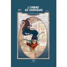 L'ombre de Shanghai T.2 Le fantôme de l'opéra - Manga & Simultrad Action / Aventure - Publié par Fei - Sortie en 2015 - VF