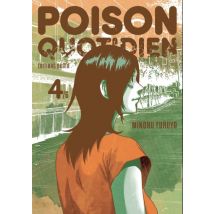 Poison quotidien T.4 Poison quotidien - Tome 4 - Manga & Simultrad Seinen - Publié par Akata - Sortie en 2022 - VF