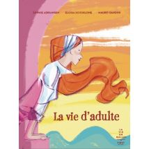 La vie d'adulte La vie d'adulte - Roman Graphique Tranche de vie - Publié par First - Sortie en 2022 - VF