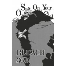 Bleach Chapitres T.369 Bleach - T43 - Chapitre 369 : Spit On Your Own God - Manga & Simultrad Shonen - Publié par Glénat Manga - Sortie en 2022 - VF