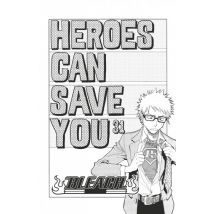 Bleach Chapitres T.31 Bleach - T04 - Chapitre 31 : HEROES CAN SAVE YOU - Manga & Simultrad Shonen - Publié par Glénat Manga - Sortie en 2022 - VF
