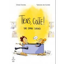Tiens, goûte ! Tiens, goûte ! - Roman Graphique Humour - Publié par First - Sortie en 2022 - VF