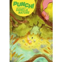 Punch! T.1 Saison 1 - Intégrale (Dans la Nature) - BD Action / Aventure - Publié par Kinaye - Sortie en 2023 - VF