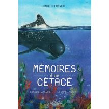 Mémoires d'un cétacé - Biologie, écologie et conservation Mémoires d'un cétacé - Biologie, écologie et conservation - Roman Graphique Documentaire - 