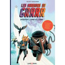 Les Missions du GRRRR T.1 Les Missions du GRRRR - tome 1 - Opération 1 : Corne de Licorne - BD Humour - Publié par ALBIN MICHEL - Sortie en 2023 - VF