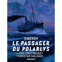 Collection Simenon - Les romans durs - Le Passager du Polarlys Collection Simenon - Les romans durs - Le Passager du Polarlys - BD Thriller / Polar - 