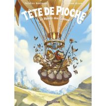 Tête de Pioche T.2 Tête de Pioche - Tome 2 - Le Bipède des Collines - BD Jeunesse - Publié par Dargaud Benelux - Sortie en 2023 - VF