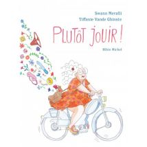 Plutôt jouir ! Plutôt jouir ! - BD Humour - Publié par ALBIN MICHEL - Sortie en 2023 - VF