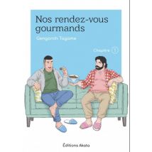 Nos rendez-vous gourmands C1 Nos rendez-vous gourmands - Le nouveau manga de Gengoroh Tagame ! - Chapitre 1 - Manga & Simultrad Seinen - Publié par 