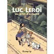 Luc Leroi - Un effet d'aubaine Luc Leroi - Un effet d'aubaine - BD Chronique Sociale - Publié par Éditions Futuropolis - Sortie en 2023 - VF