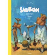 Saubón, Histoires inédites Saubón, Histoires inédites - Roman Graphique Western - Publié par Les Rêveurs - Sortie en 2023 - VF
