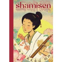 Shamisen Shamisen - Roman Graphique Documentaire - Publié par Ankama - Sortie en 2023 - VF